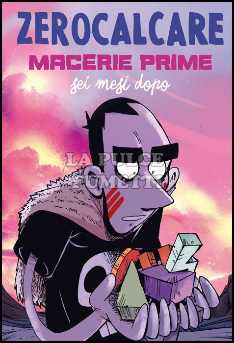 ZEROCALCARE - MACERIE PRIME SEI MESI DOPO